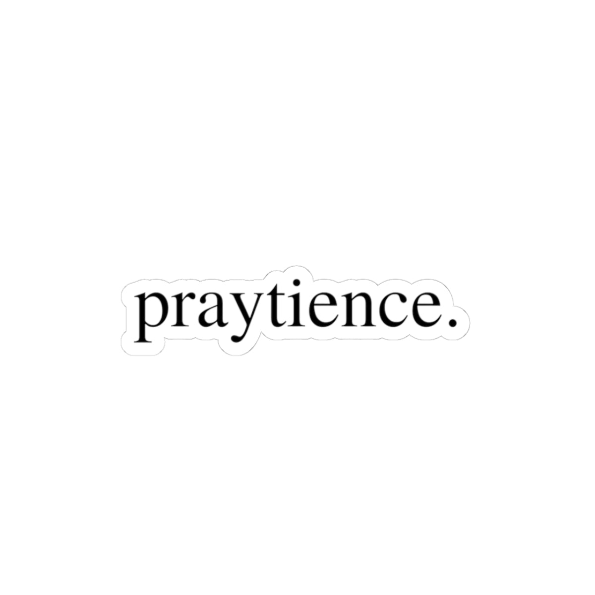 Inspirational Kiss-Cut Stickers - 'Praytience' Motivational Vinyl for Laptops, Journals, and Water Bottles